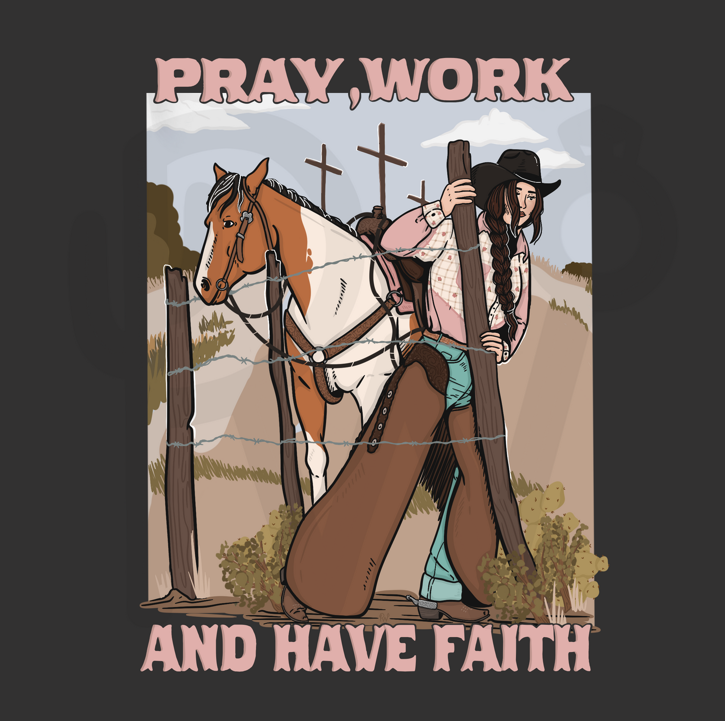 Pray work and have faith