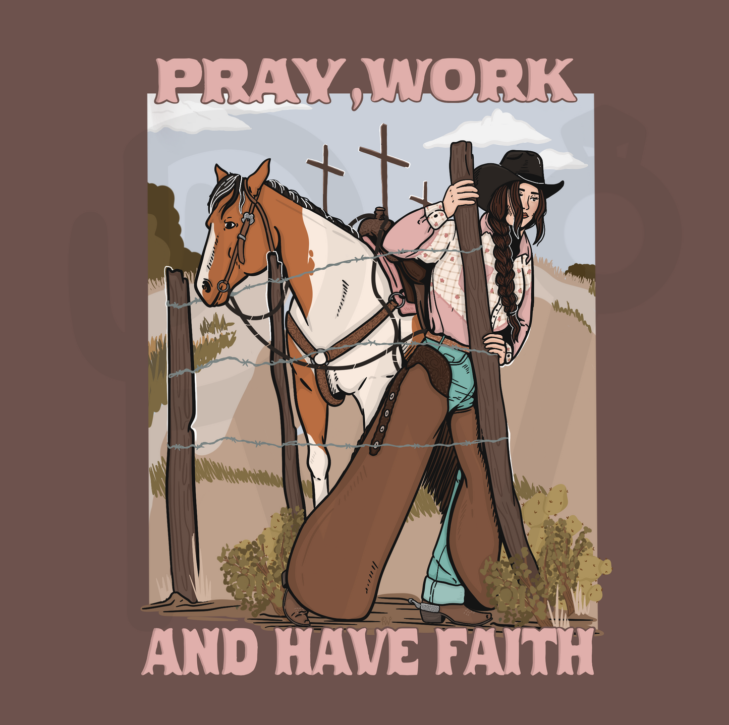 Pray work and have faith